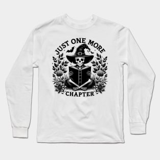 "Just One More Chapter" Skeleton Reading Long Sleeve T-Shirt